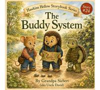 The Buddy System (Hawkins Hollow Storybook Series)