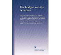 The budget and the economy: The outlook for calendar years 1976 and 1977 : report of the Task Force on Economic Projections to the Committee on the Budget, U.S. House of Representatives
