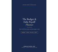 The Budget & Debt Payoff Planner: Take Control of Your Money: A Step-by-Step Workbook to Budget, Track Spending, Pay Off Debt