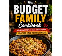 The Budget Family Cookbook: Affordable Comfort Slow Cooker Meals Made for Hard-Working Families and Busy Lives & weekly meal tracker + bonus pages