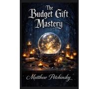 The Budget Gift Mastery