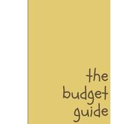 the budget guide: The Adulting Handbook: A Monthly Guide to Getting It Right!