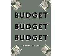 The Budget Journal: You Are A Business, So Start Budgeting Like One (Army Green, Full Color)
