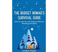 The Budget Nomad's Survival Guide