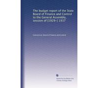 The budget report of the State Board of Finance and Control to the General Assembly, session of [1929-] 1937: Volume 41