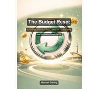 The Budget Reset: A 30-Day Plan to Take Control of Your Money (Practical Business Guides)