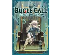 The Bugle Call: Song of War, Vol. 6: Volume 6