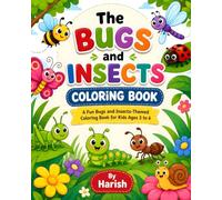 The bugs and insects coloring book for kids ages 3-6: Fun and Easy bugs and insects Coloring Pages for Toddlers & Preschoolers | Cute bee, Ladybug, ... andinsects| A Creative Learning Activity Book