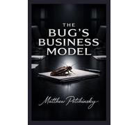 The Bug's Business Model