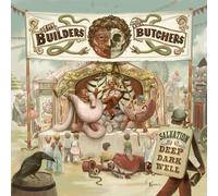 The Builders and The Butchers Salvation Is a Deep Dark Well (Vinyl) 12" Album