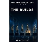 The Builds: The Infrastructure Book 3