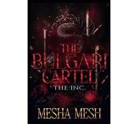 The Bulgari Cartel: The Inc