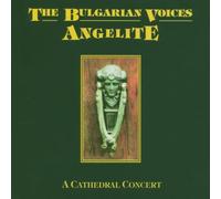 the Bulgarian Voices Angelite - A Cathedral Concert