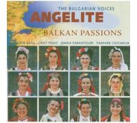 the Bulgarian Voices Angelite - Balkan Passion