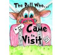 The Bull Who Came to Visit