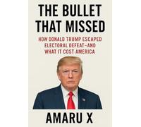 The Bullet That Missed