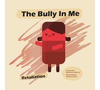 The Bully in Me