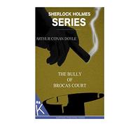 The Bully of Brocas Court