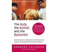 The Bully, the Bullied, and the Bystander (Updated)
