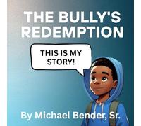 The Bully's Redemption