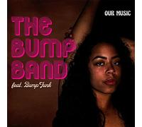 The Bump Band - Our Music