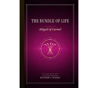 The Bundle of Life: Abigail of Carmel (The Called and the Kept)