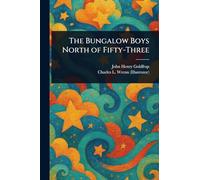 The Bungalow Boys North of Fifty-Three