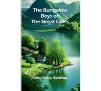 The Bungalow Boys On The Great Lakes