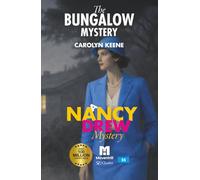 The Bungalow Mystery: A Nancy Drew Mystery