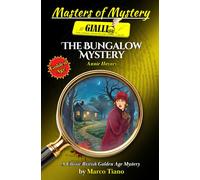The Bungalow Mystery: Classic British Golden Age Mystery - Annotated Edition (Masters of Mystery)