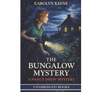 The Bungalow Mystery (Nancy Drew Mystery Series)