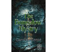 The Bungalow Mystery: Rebirth Special Edition | Annotated