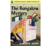 The Bungalow Mystery, The Original 1930 Classic