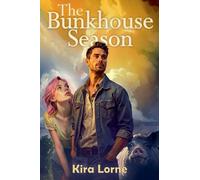 The Bunkhouse Season