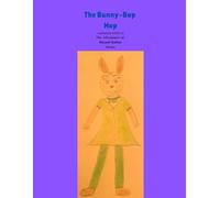 The Bunny-Bop Hop (updated edition): The Adventures of Rhondi Rabbit Series