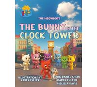The Bunny in the Clock Tower (The MeowBots)