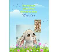 The Bunny Who Was Afraid to Hop: A Story About Finding Courage