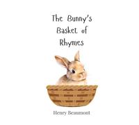 The Bunny's Basket of Rhymes