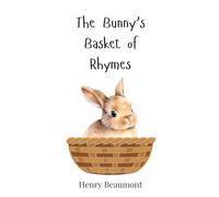 The Bunny's Basket of Rhymes