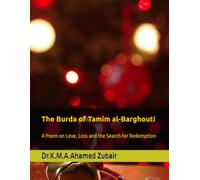 The Burda of Tamim al-Barghouti: A Poem on Love, Loss and the Search for Redemption