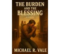The Burden and the Blessing
