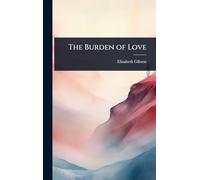 The Burden of Love