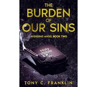 The Burden of Our Sins: Avenging Angel - Book Two