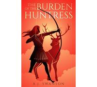 The Burden of the Huntress