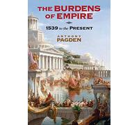 The Burdens of Empire: 1539 to the Present