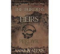 The Burdens of Heirs: Perdyr - Act II: 2