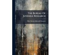 The Bureau Of Juvenile Research