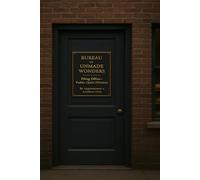The Bureau of UnMade Wonders