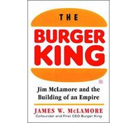 The Burger King: Jim McLamore and the Building of an Empire