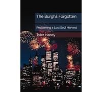 The Burghs Forgotten: Reclaiming a Lost Soul Harvest (The Truman Eriss Series)